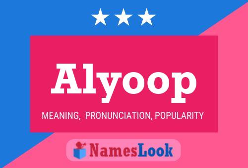 Alyoop Namensposter