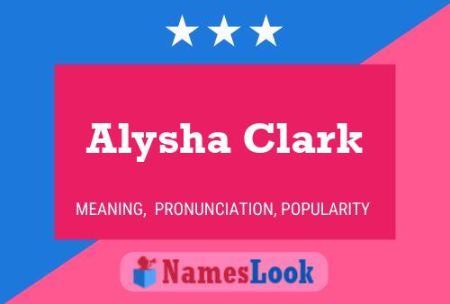 Alysha Clark Namensposter