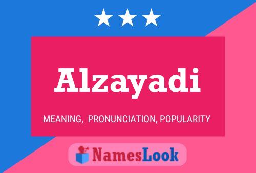 Alzayadi Namensposter