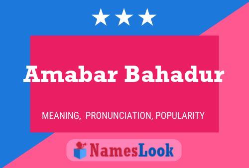 Amabar Bahadur Namensposter