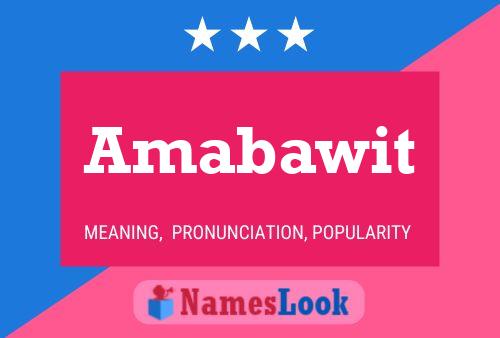 Amabawit Namensposter