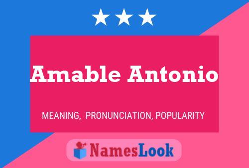 Amable Antonio Namensposter