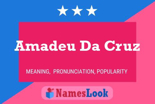 Amadeu Da Cruz Namensposter