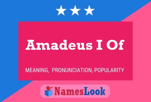 Amadeus I Of Namensposter