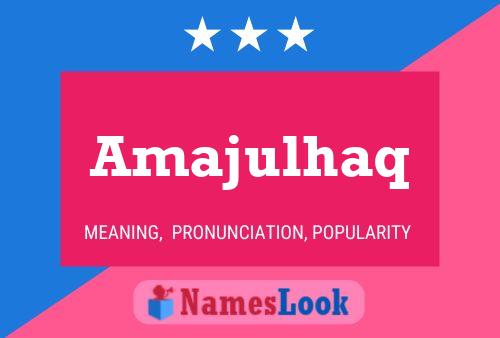 Amajulhaq Namensposter