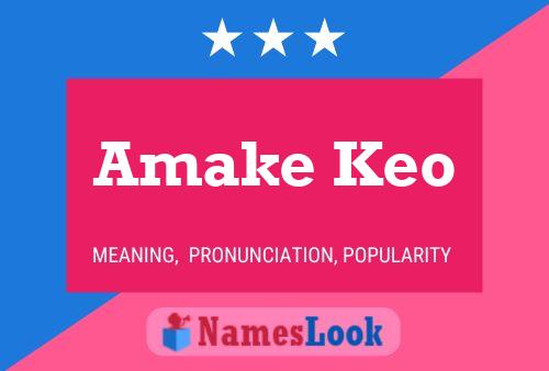 Amake Keo Namensposter