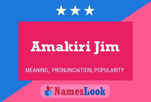 Amakiri Jim Namensposter