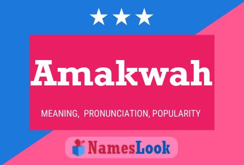 Amakwah Namensposter