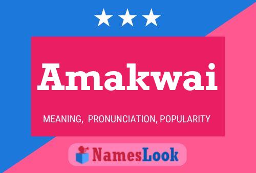 Amakwai Namensposter