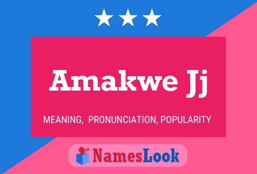 Amakwe Jj Namensposter