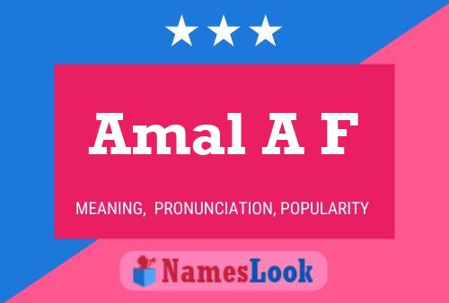 Amal A F Namensposter