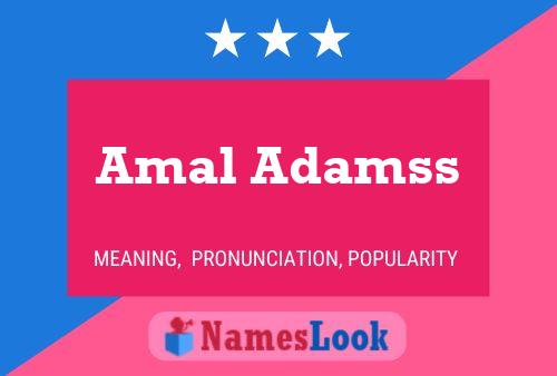 Amal Adamss Namensposter