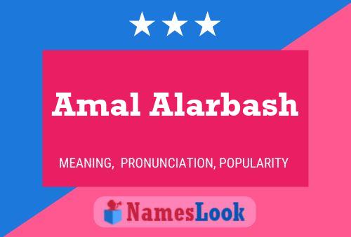 Amal Alarbash Namensposter