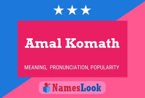 Amal Komath Namensposter