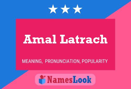 Amal Latrach Namensposter