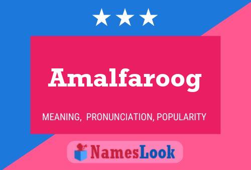 Amalfaroog Namensposter