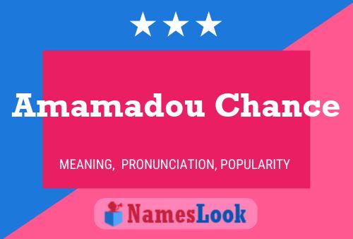 Amamadou Chance Namensposter