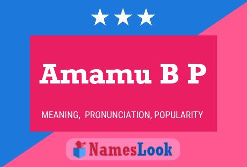 Amamu B P Namensposter