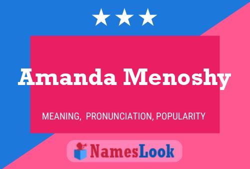 Amanda Menoshy Namensposter