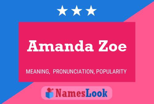 Amanda Zoe Namensposter