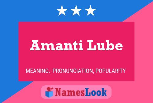 Amanti Lube Namensposter