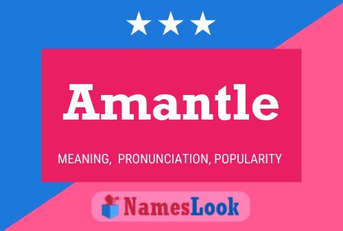 Amantle Namensposter