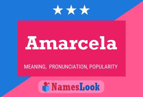 Amarcela Namensposter