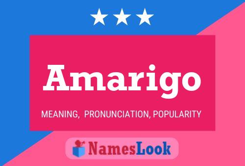 Amarigo Namensposter