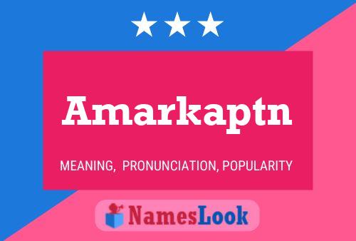 Amarkaptn Namensposter