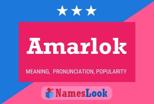 Amarlok Namensposter