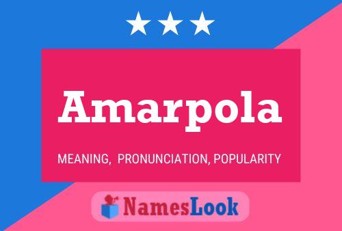 Amarpola Namensposter