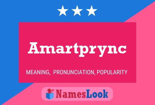 Amartprync Namensposter