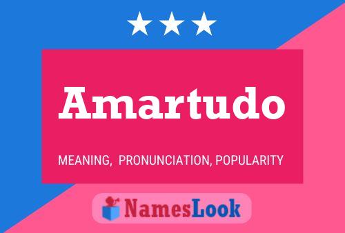 Amartudo Namensposter