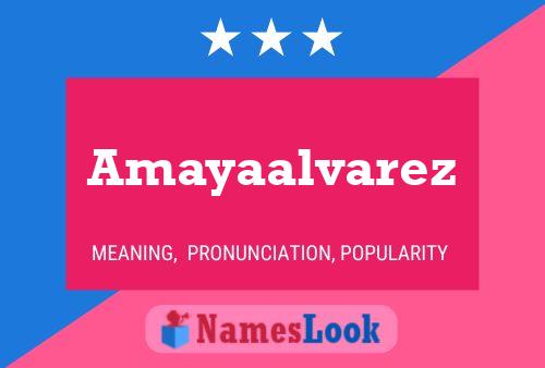 Amayaalvarez Namensposter