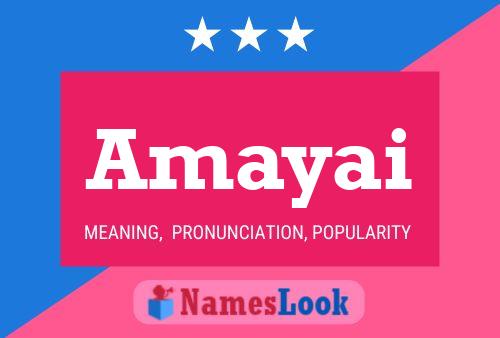 Amayai Namensposter