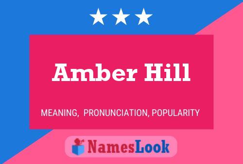 Amber Hill Namensposter