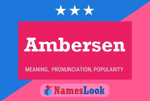 Ambersen Namensposter