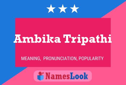 Ambika Tripathi Namensposter