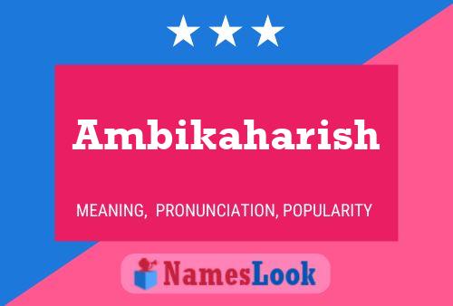 Ambikaharish Namensposter