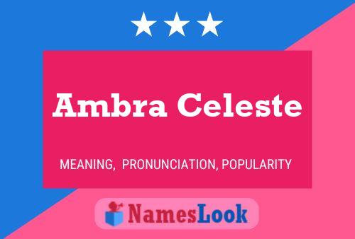 Ambra Celeste Namensposter