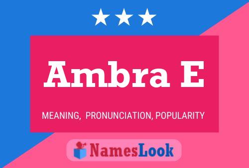 Ambra E Namensposter