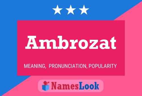 Ambrozat Namensposter