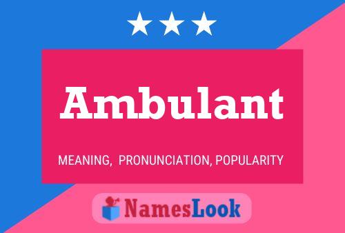 Ambulant Namensposter