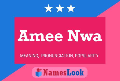 Amee Nwa Namensposter