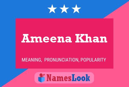 Ameena Khan Namensposter