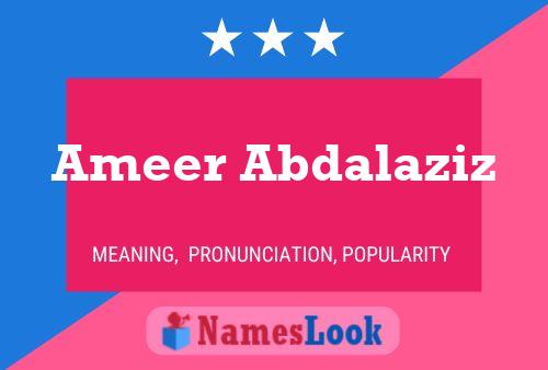 Ameer Abdalaziz Namensposter