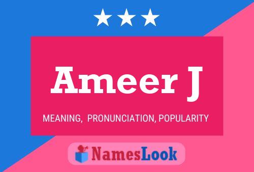 Ameer J Namensposter