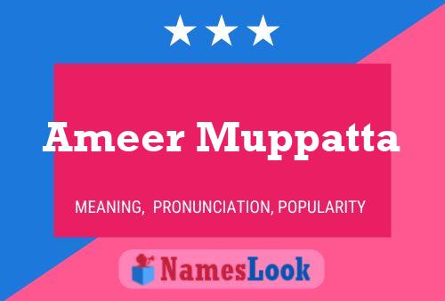 Ameer Muppatta Namensposter