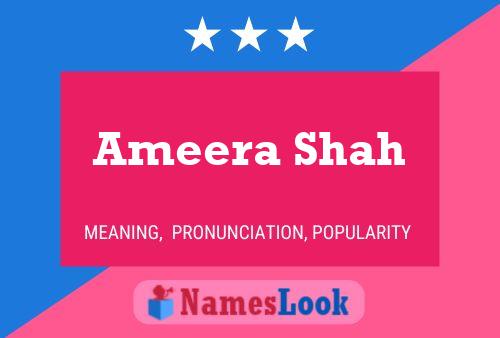 Ameera Shah Namensposter