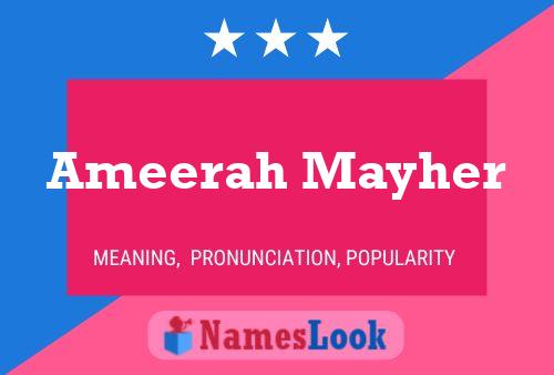 Ameerah Mayher Namensposter